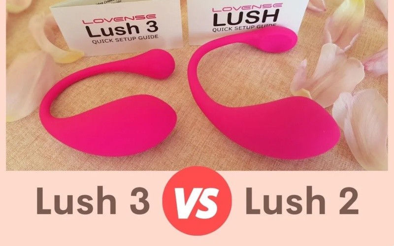 Lovense Lush 3 vs. Lush 2