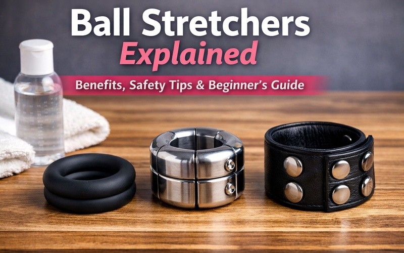 Ball Stretchers Explained: What They Do, Why People Use Them, and How to Stay Safe
