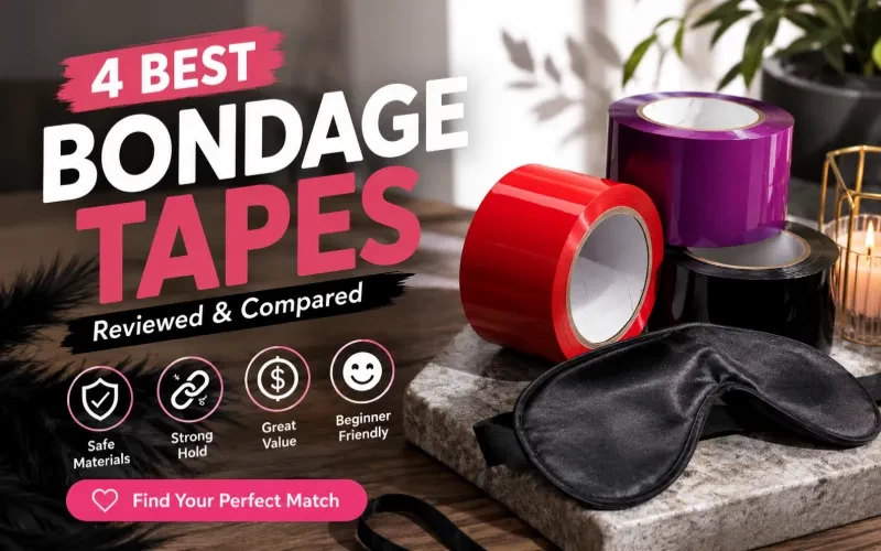 4 Best Bondage Tapes Reviewed: Kits, Rolls, Safety & Beginner Tips