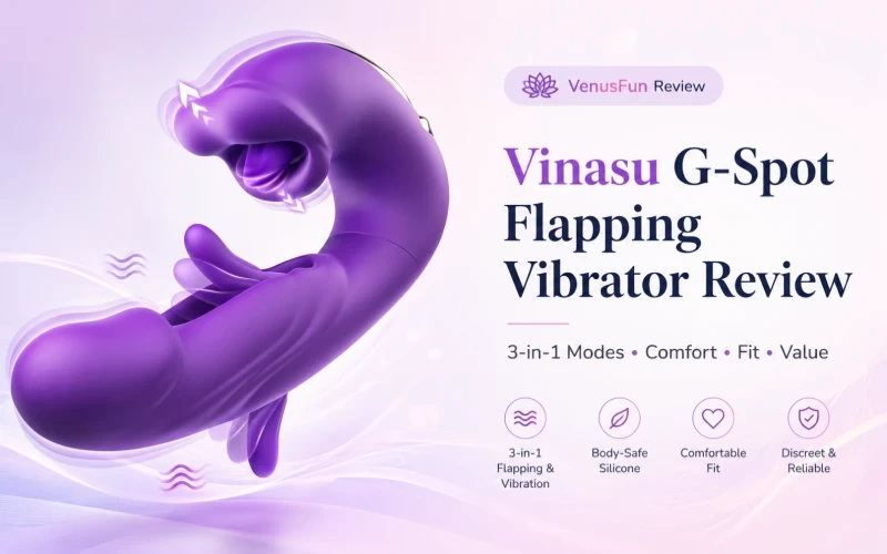 Vinasu G-Spot Flapping Vibrator Review: 3-in-1 Modes, Fit & Value