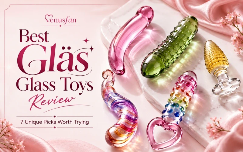 Best Gläs Glass Dildo Toys Review: 7 Unique Picks