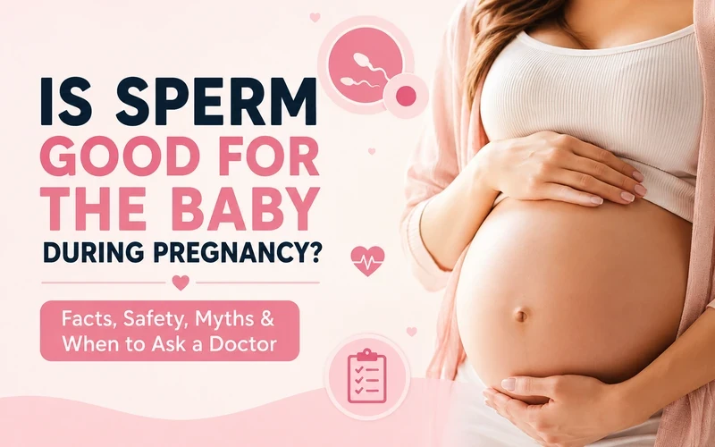 Is sperm good for the baby during pregnancy?