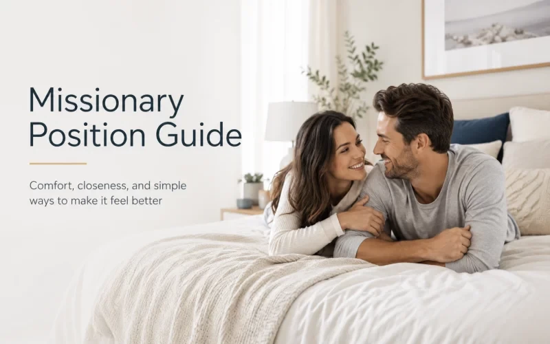 Missionary Position Guide: How to Make It Feel Better