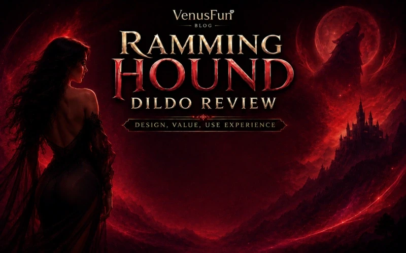 Ramming Hound Thrusting Vibrating Fantasy Dildo Review