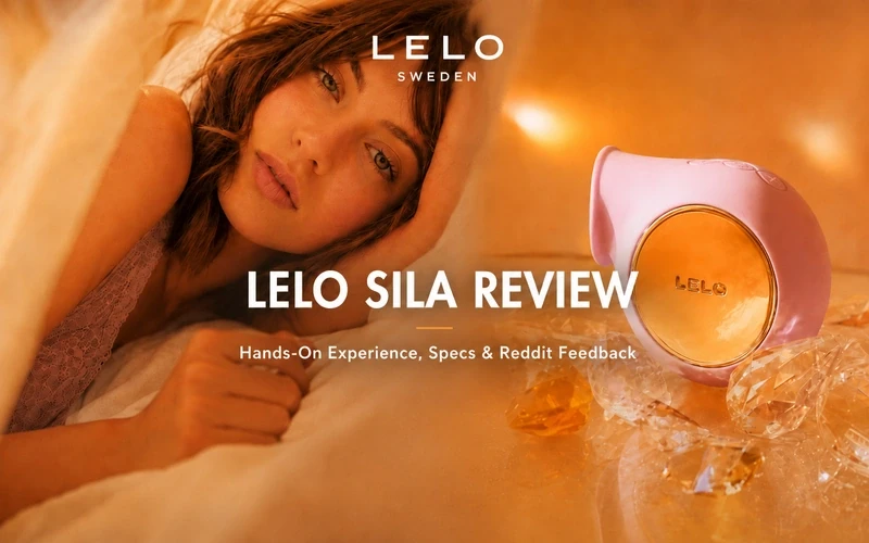 LELO SILA Review: Hands-On Experience, Specs, Pros and Cons