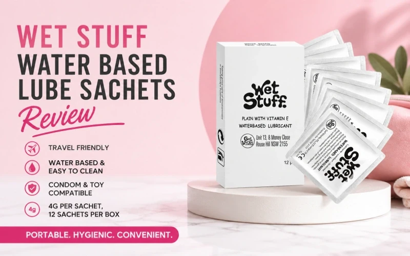 Wet Stuff Water Based Lube Sachets Review: Are They Worth It?