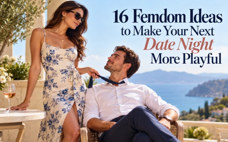 16 Femdom Ideas to Make Your Next Date Night More Playful