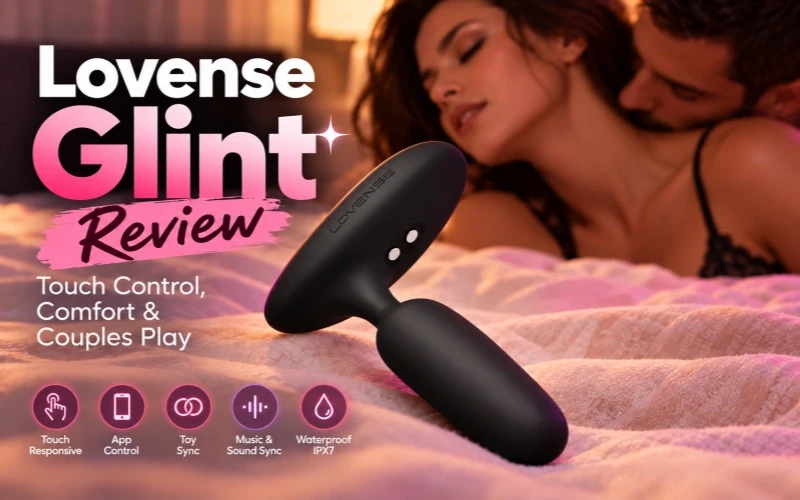 Lovense Glint Review: Touch Control, Comfort & Couples Play
