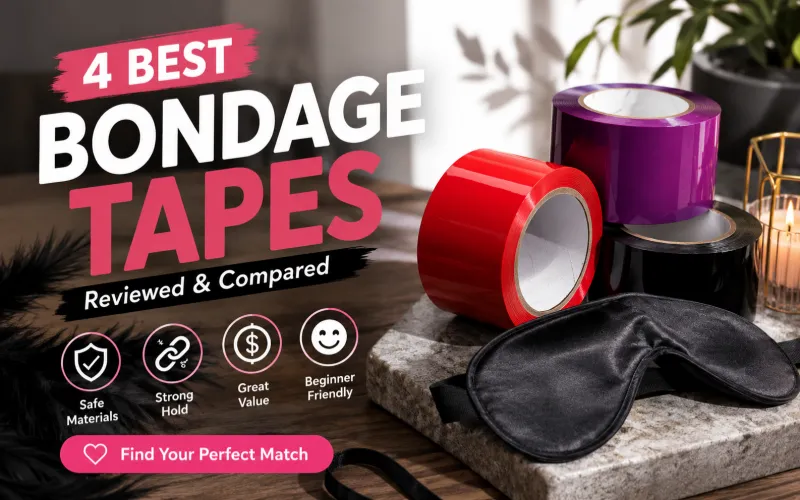 4 Best Bondage Tapes Reviewed: Kits, Rolls, Safety & Beginner Tips