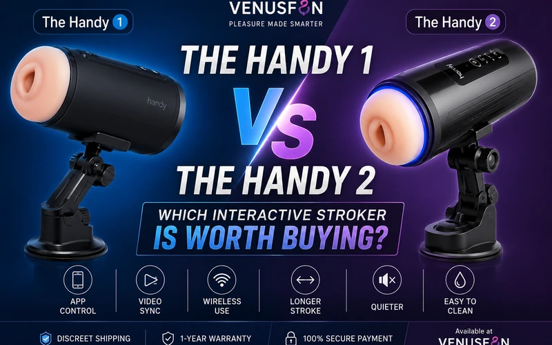 The Handy 1 vs The Handy 2: Which Interactive Stroker Is Worth Buying?
