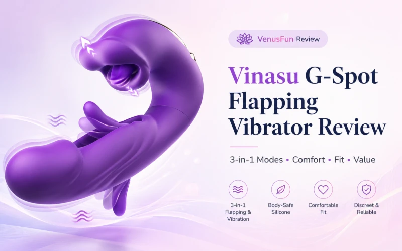 Vinasu G-Spot Flapping Vibrator Review: 3-in-1 Modes, Fit & Value