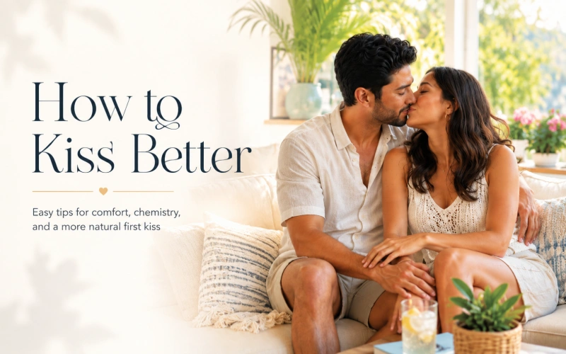 How to Kiss Better: Simple Tips for More Intimate Kissing