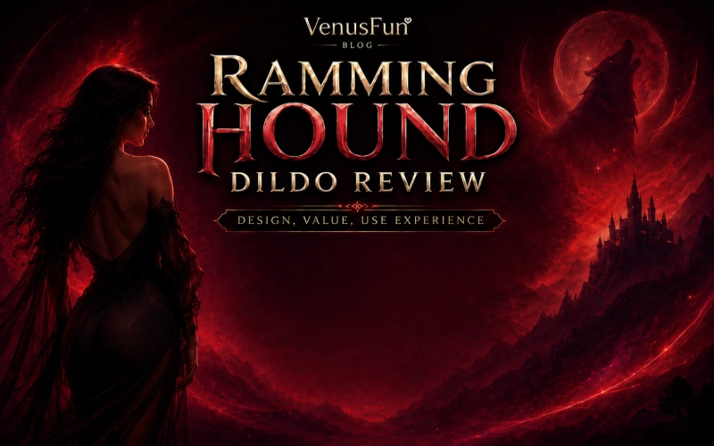 Ramming Hound Thrusting Vibrating Fantasy Dildo Review