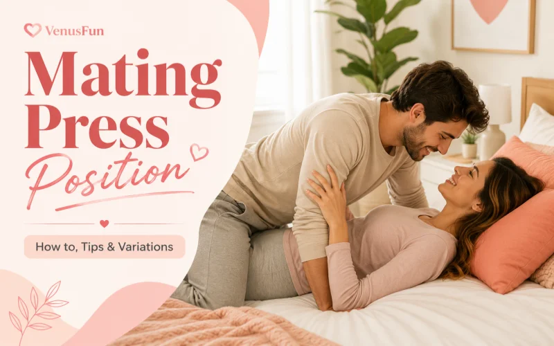 Mating Press Sex Position: How to Do It, Tips & Variations