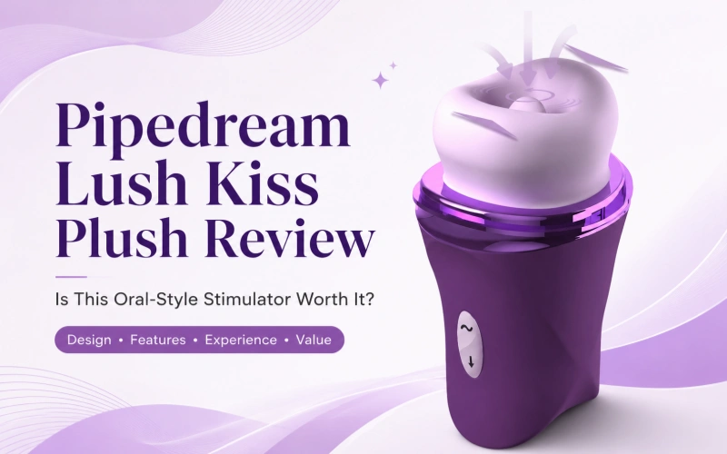 Pipedream Lush Kiss Plush Review: Is It Worth the Price?