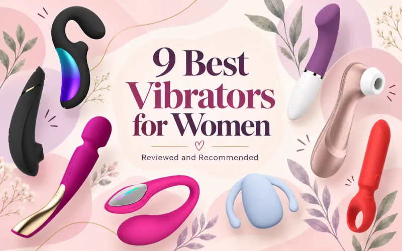 9 Best Vibrators for Women in 2026 Reviewed and Recommended