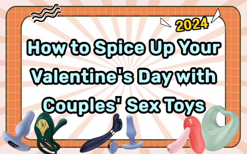How to Spice Up Your 2024 Valentine's Day with Couples' Sex Toys