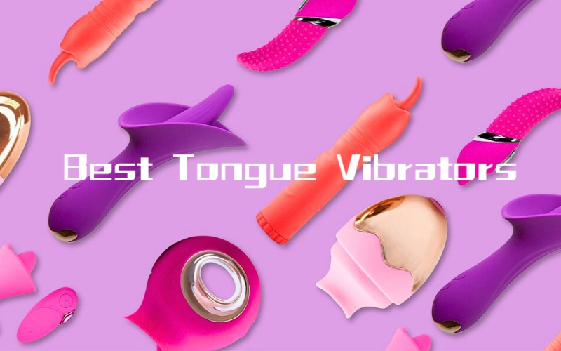 7 Best Tongue Vibrators for a Euphoric Oral Experience