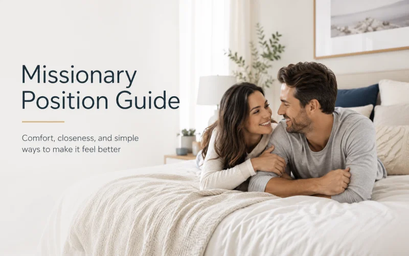 Missionary Position Guide: How to Make It Feel Better