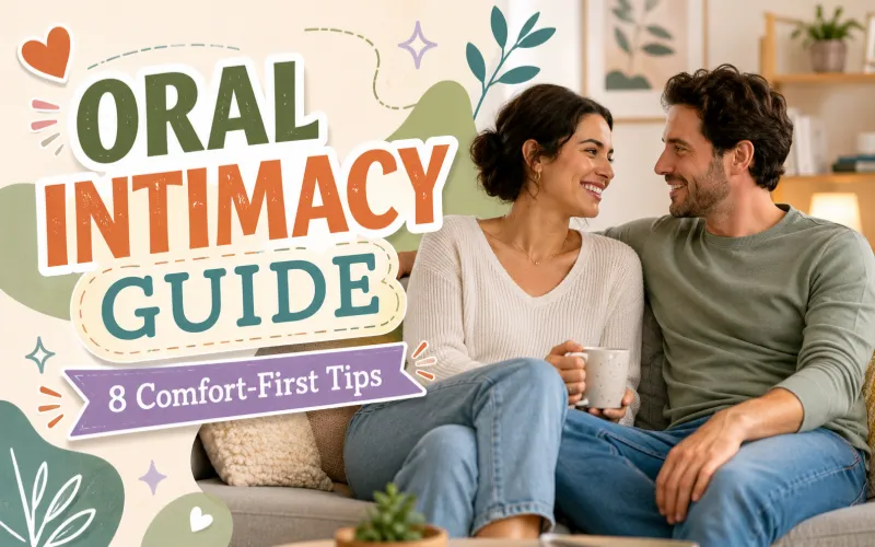 How to Give a Blow Job: 8 Practical Tips for Comfort